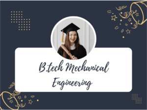 B.tech Mechanical Engineering