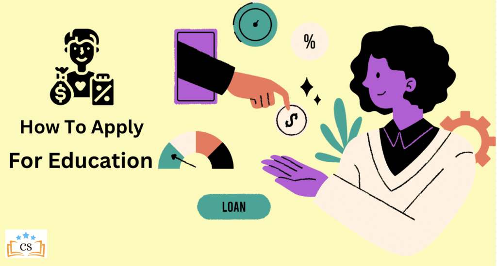 How to apply for a Education loan