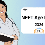 NEET Age Limit 2024: Maximum and Minimum Ages by Category