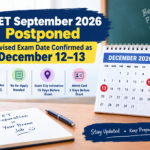 CTET September 2026 Postponed: Revised Exam Date Confirmed as December 12–13
