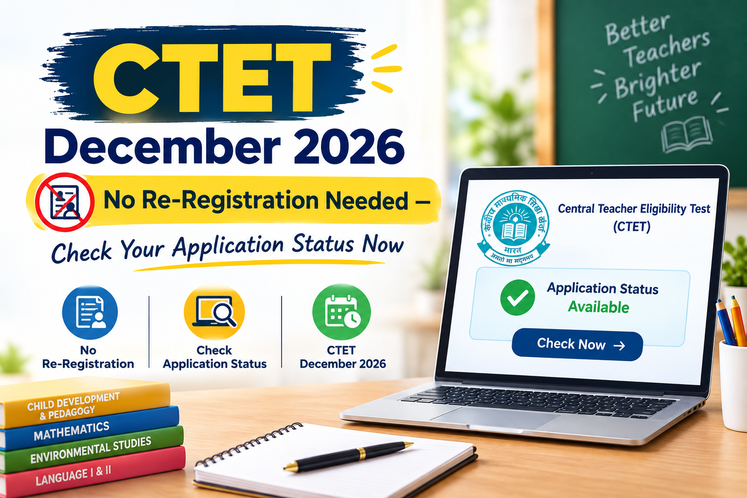 CTET December 2026: No Re-Registration Needed — Check Your Application Status Now